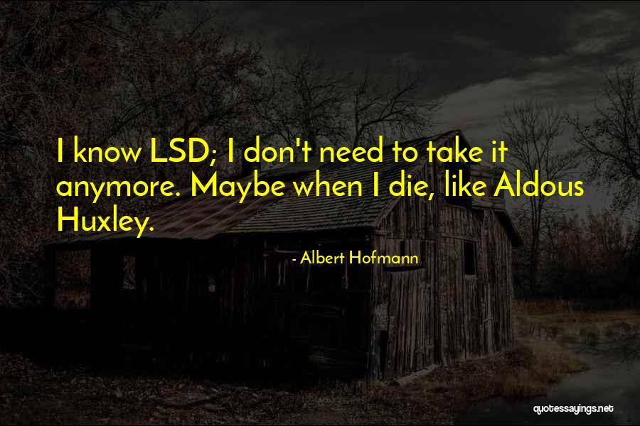 Menghiburkan Quotes By Albert Hofmann