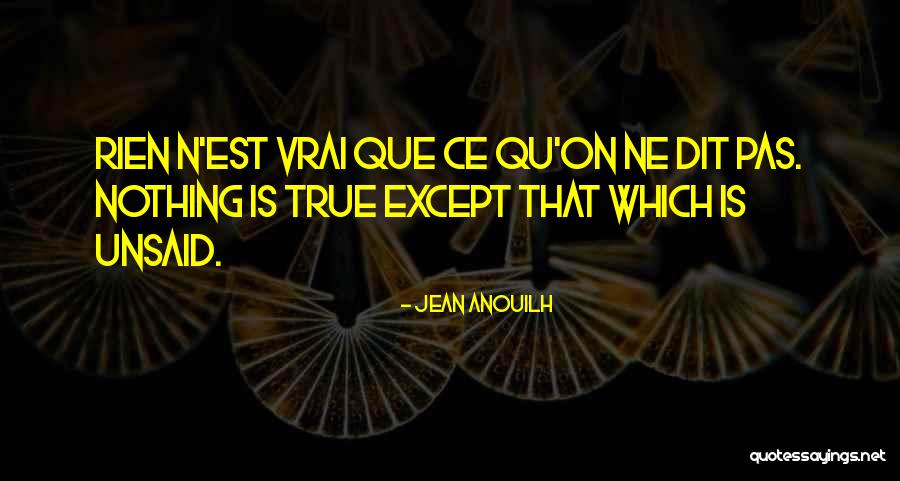 Menghiburkan Quotes By Jean Anouilh Menghiburkan Quotes By Jean Anouilh