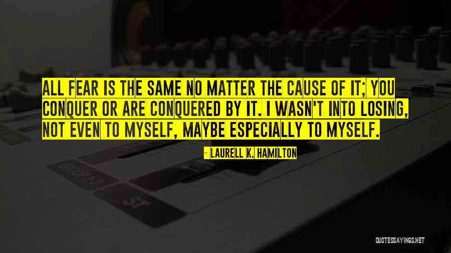 Menghiburkan Quotes By Laurell K. Hamilton Menghiburkan Quotes By Laurell K. Hamilton