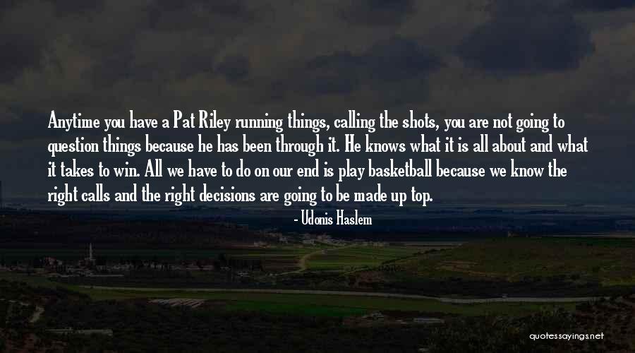Menghidupkan Quotes By Udonis Haslem Menghidupkan Quotes By Udonis Haslem