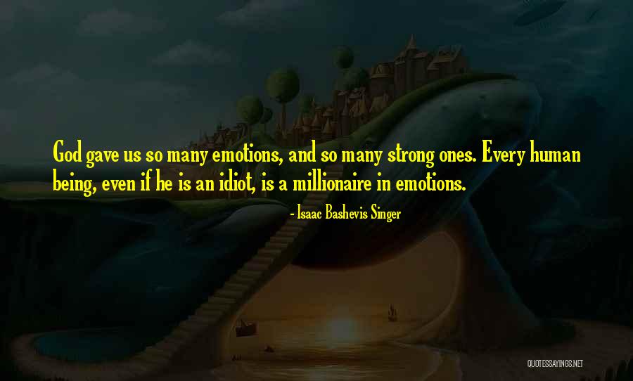 Menghina De Mana Quotes By Isaac Bashevis Singer Menghina De Mana Quotes By Isaac Bashevis Singer