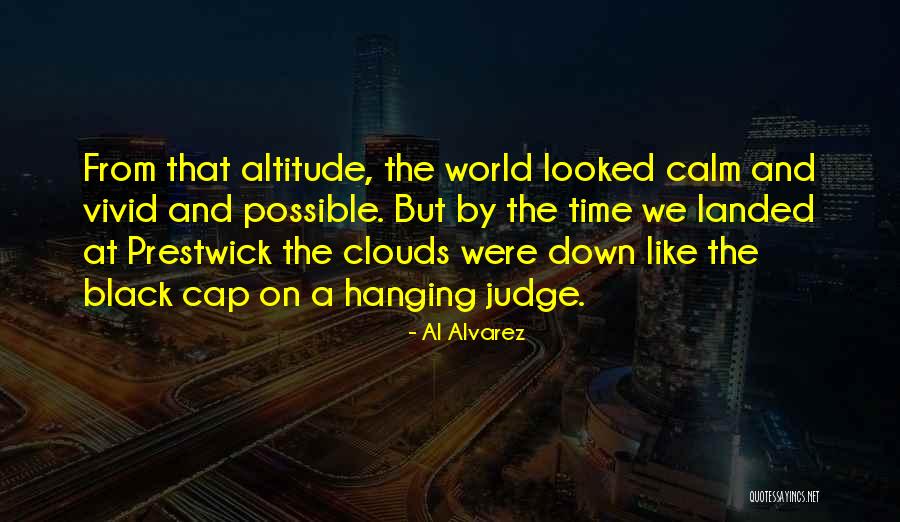Menghina Dedeman Quotes By Al Alvarez Menghina Dedeman Quotes By Al Alvarez