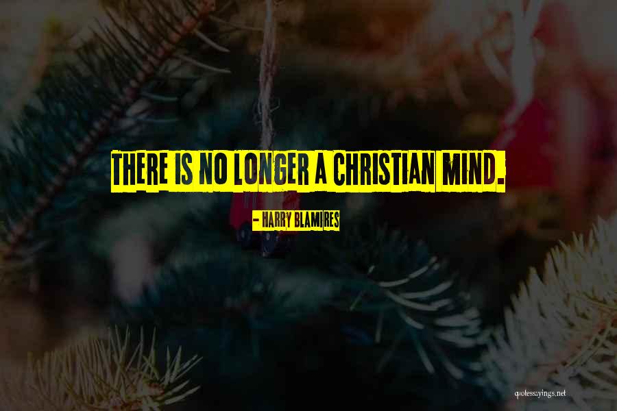 Menghindari Quotes By Harry Blamires