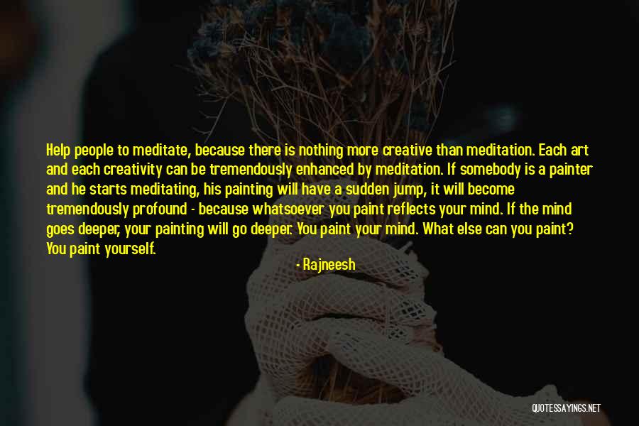 Menghormati Dan Quotes By Rajneesh Menghormati Dan Quotes By Rajneesh