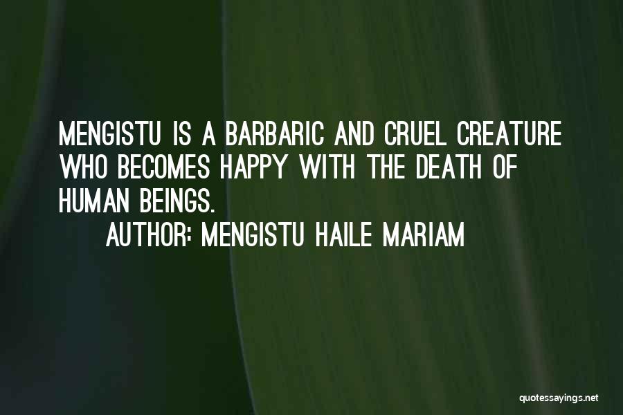 Mengistu Haile Mariam Quotes 168886