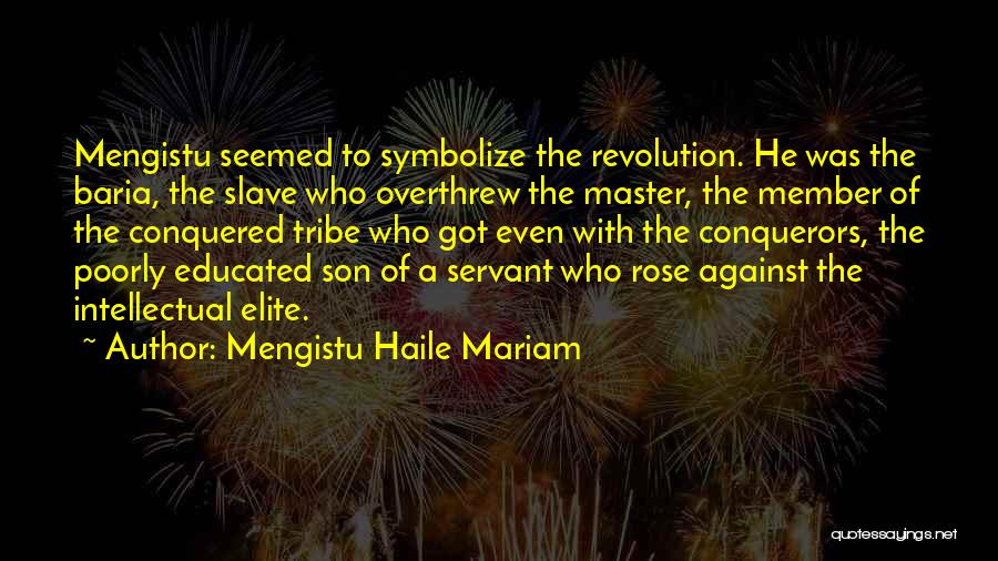 Mengistu Haile Mariam Quotes 263943