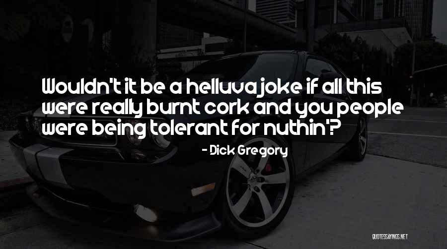 Mengkaji Faktor Faktor Quotes By Dick Gregory Mengkaji Faktor Faktor Quotes By Dick Gregory
