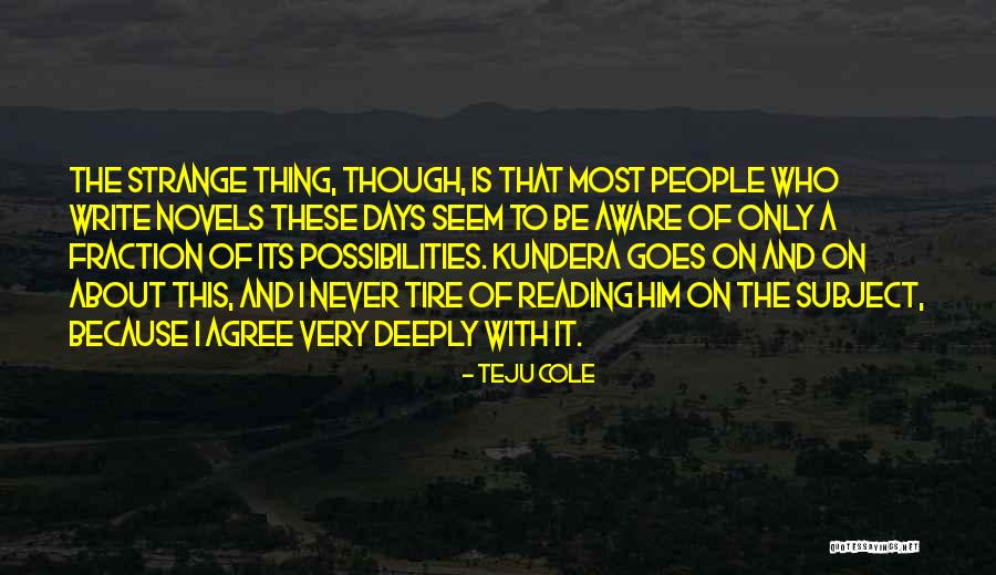Mengolah Presentasi Quotes By Teju Cole Mengolah Presentasi Quotes By Teju Cole