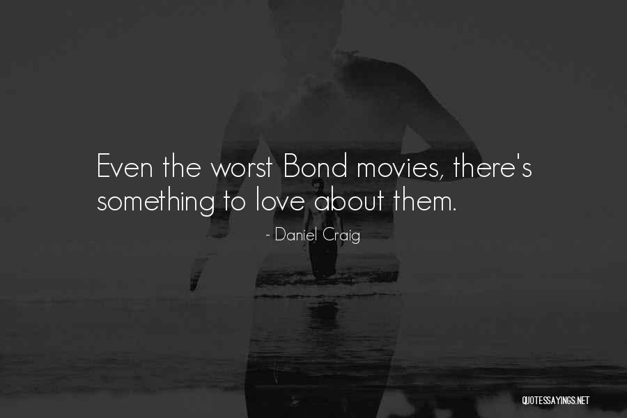 Menguak Kehidupan Quotes By Daniel Craig Menguak Kehidupan Quotes By Daniel Craig