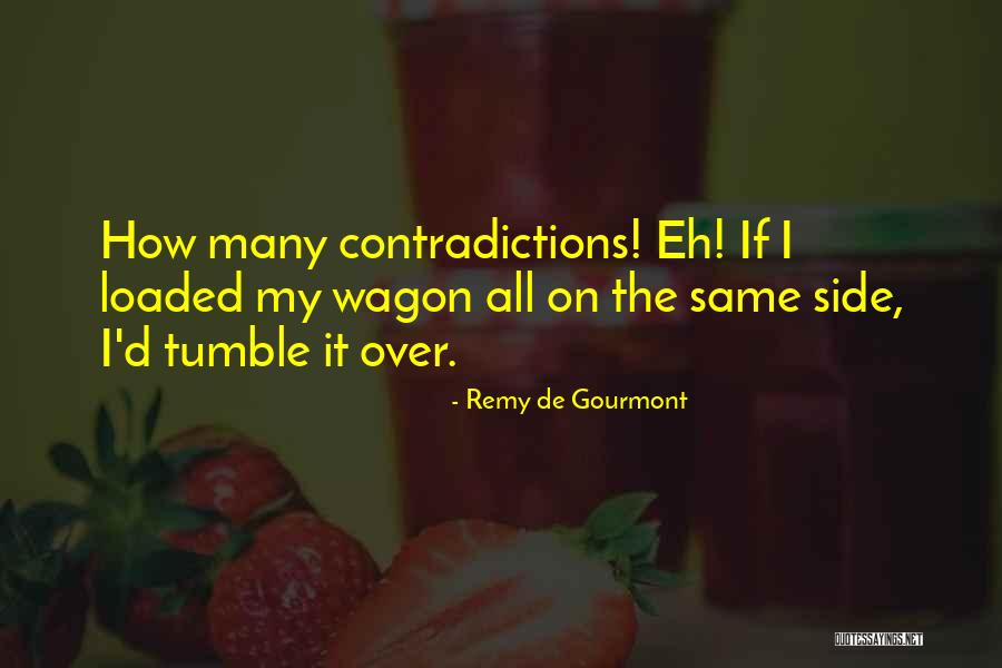 Menguak Tabir Quotes By Remy De Gourmont Menguak Tabir Quotes By Remy De Gourmont