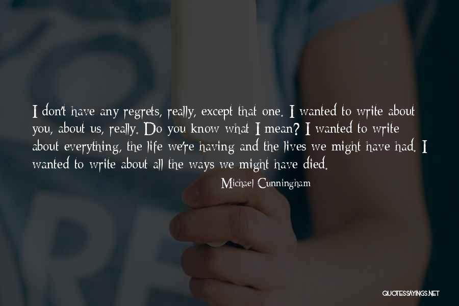 Menguar Versiculos Quotes By Michael Cunningham Menguar Versiculos Quotes By Michael Cunningham