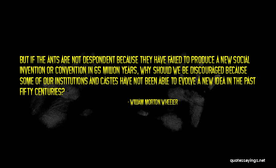 Menguji Kecerdasan Quotes By William Morton Wheeler Menguji Kecerdasan Quotes By William Morton Wheeler