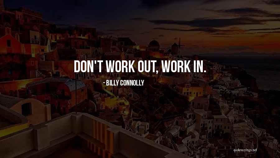 Mengukir Bahagia Quotes By Billy Connolly Mengukir Bahagia Quotes By Billy Connolly