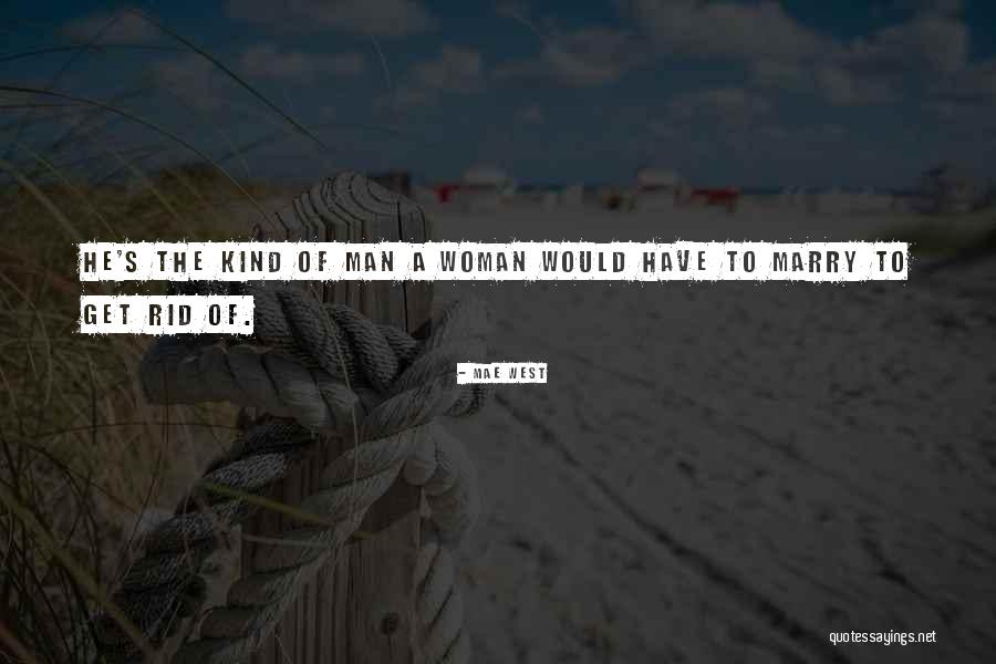Meniadakan Quotes By Mae West Meniadakan Quotes By Mae West