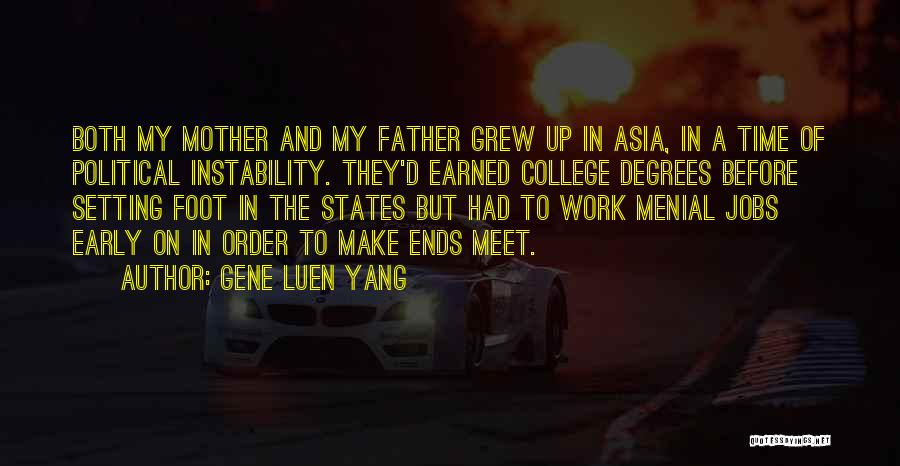 Menial Jobs Quotes By Gene Luen Yang