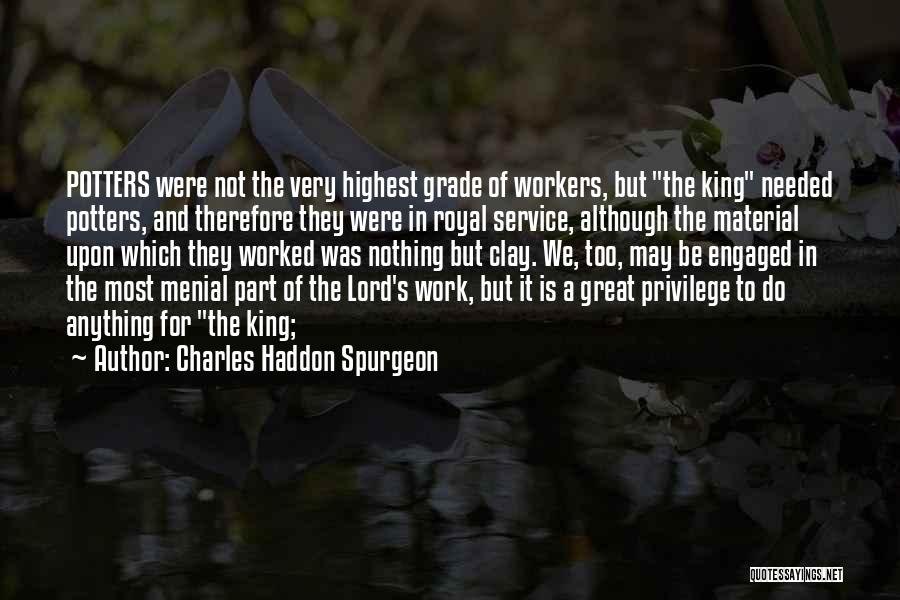 Menial Quotes By Charles Haddon Spurgeon