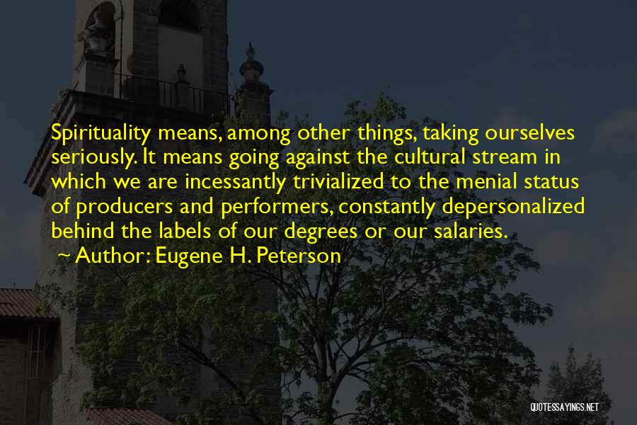 Menial Quotes By Eugene H. Peterson