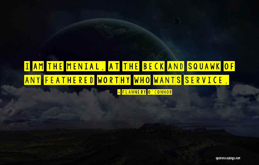 Menial Quotes By Flannery O'Connor Menial Quotes By Flannery O'Connor