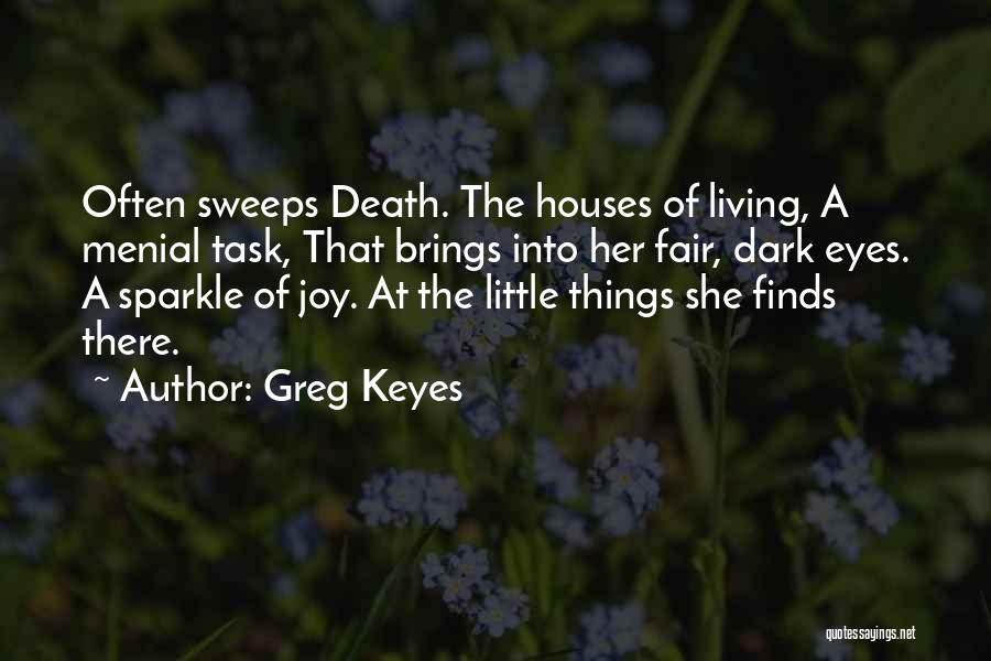 Menial Quotes By Greg Keyes