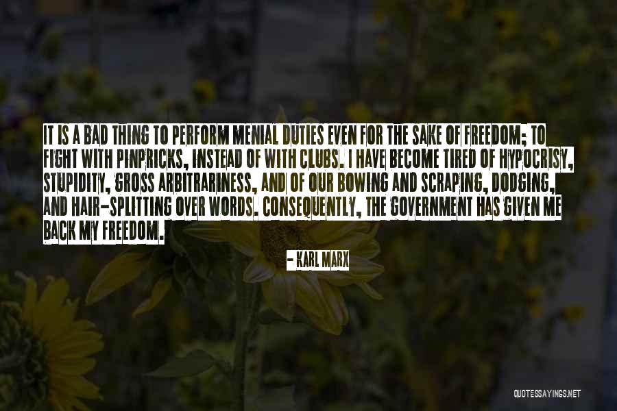 Menial Quotes By Karl Marx