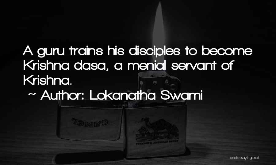 Menial Quotes By Lokanatha Swami