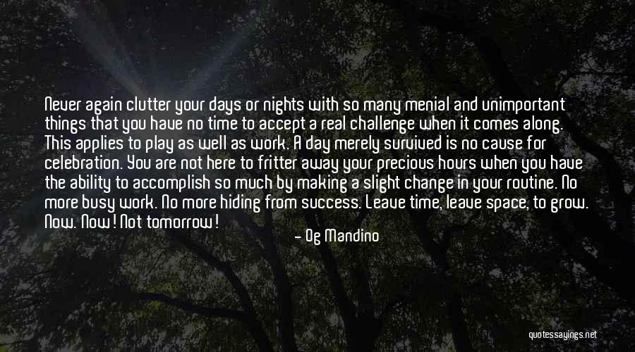 Menial Quotes By Og Mandino Menial Quotes By Og Mandino