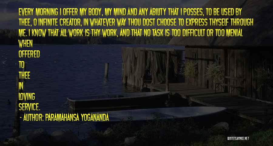 Menial Quotes By Paramahansa Yogananda
