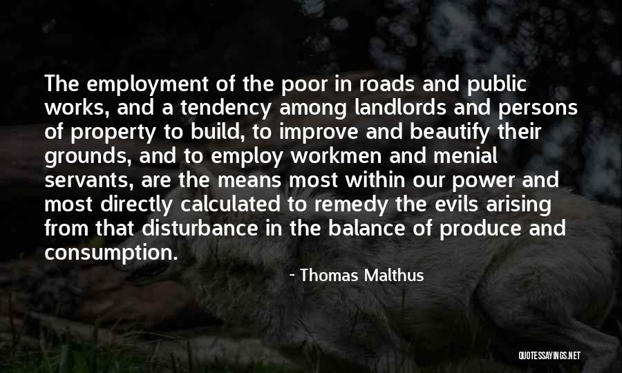 Menial Quotes By Thomas Malthus