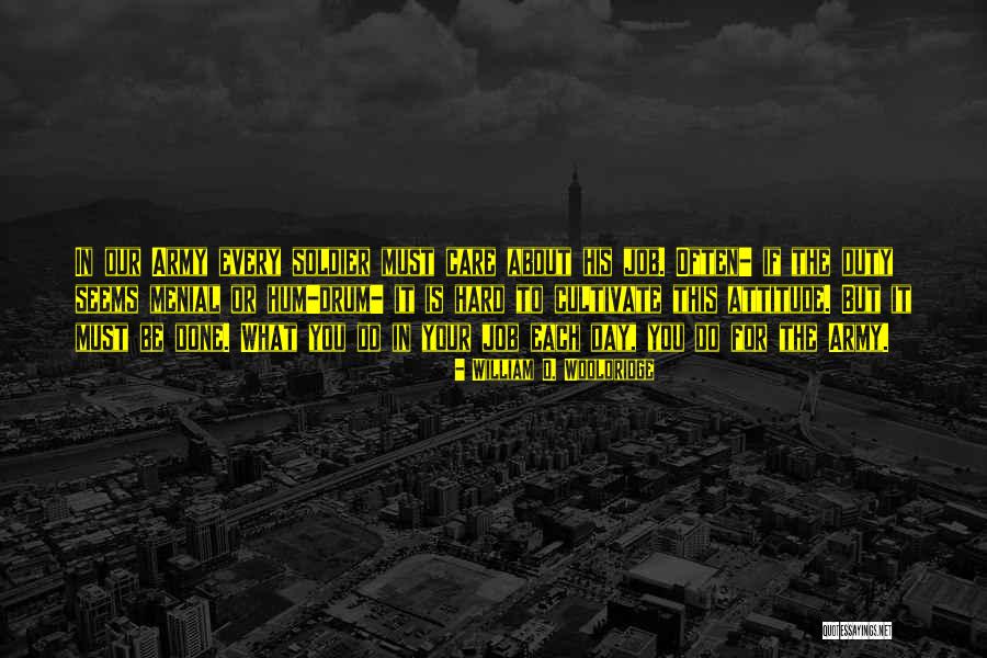 Menial Quotes By William O. Wooldridge Menial Quotes By William O. Wooldridge