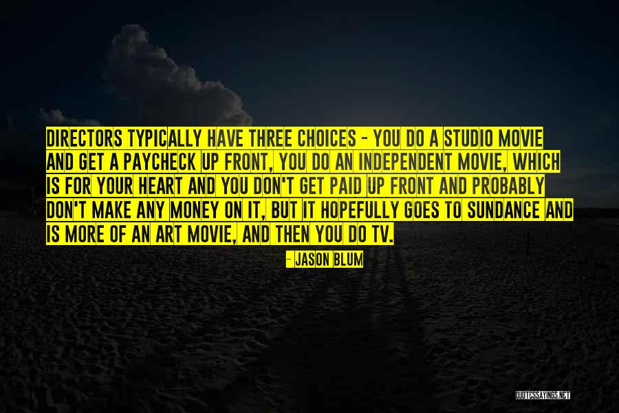 Menidiatis Tragoudia Quotes By Jason Blum Menidiatis Tragoudia Quotes By Jason Blum