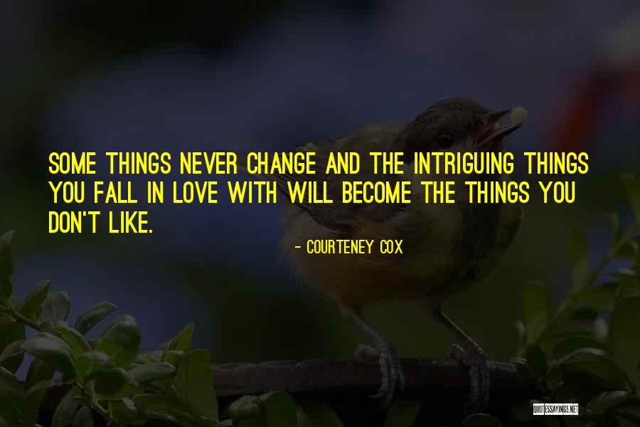 Menidiatismihalis Quotes By Courteney Cox Menidiatismihalis Quotes By Courteney Cox