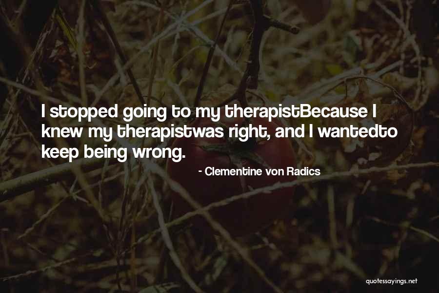Menieres Disease Of The Ear Quotes By Clementine Von Radics Menieres Disease Of The Ear Quotes By Clementine Von Radics