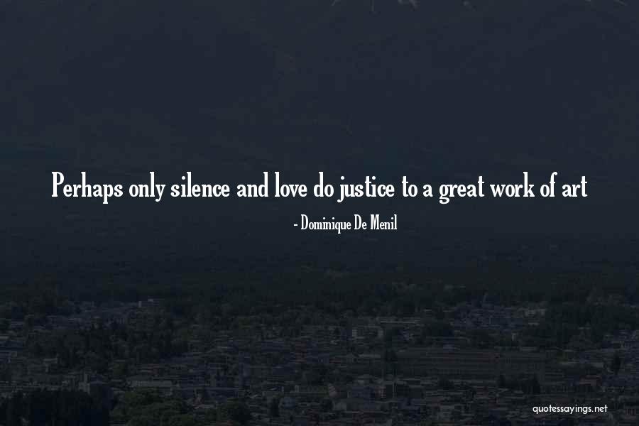 Menil Quotes By Dominique De Menil Menil Quotes By Dominique De Menil