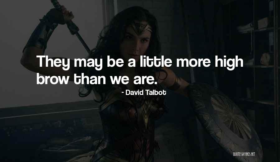Menimbulkan Energi Quotes By David Talbot Menimbulkan Energi Quotes By David Talbot