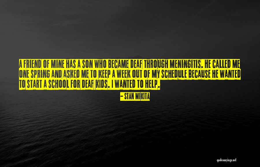 Meningitis B Quotes By Stan Mikita Meningitis B Quotes By Stan Mikita