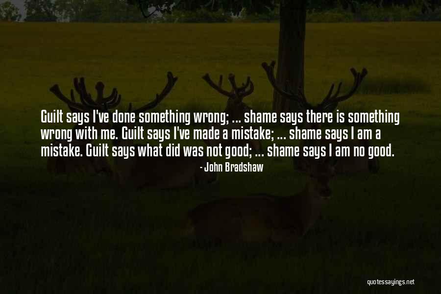 Menininha Quotes By John Bradshaw Menininha Quotes By John Bradshaw