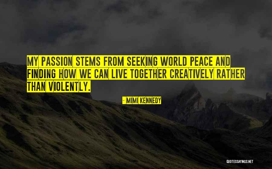 Menios Fourthiwths Quotes By Mimi Kennedy Menios Fourthiwths Quotes By Mimi Kennedy