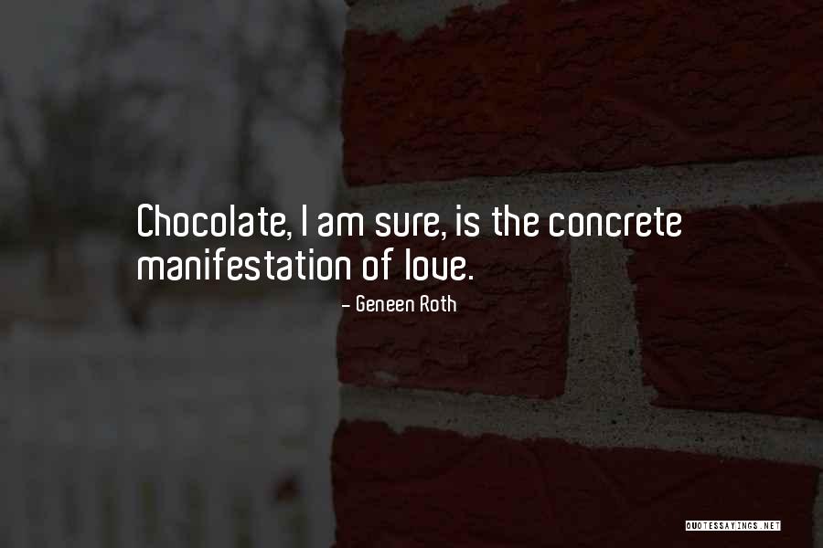 Menios Movies Quotes By Geneen Roth