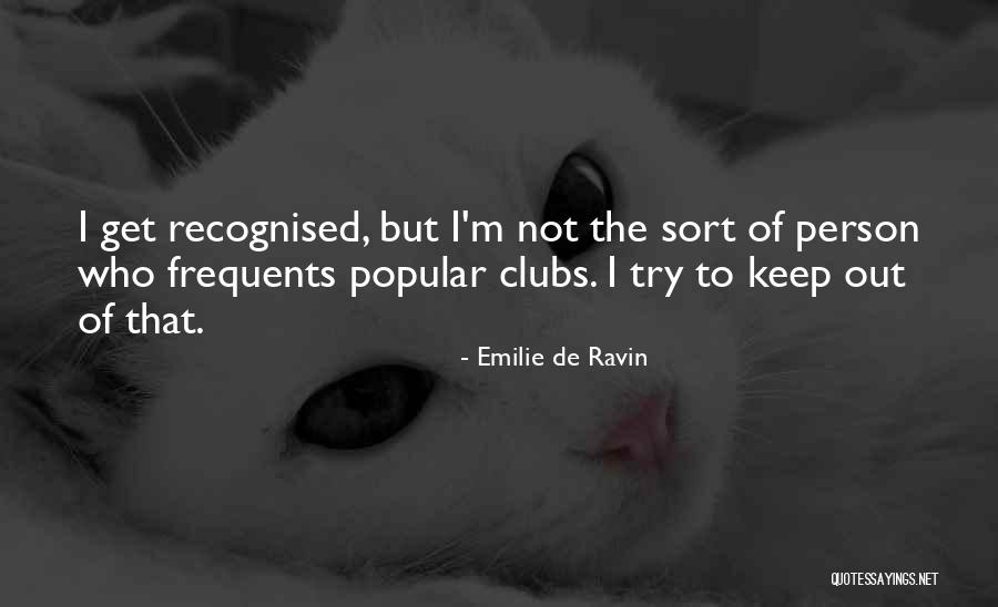 Menisque Fissure Quotes By Emilie De Ravin Menisque Fissure Quotes By Emilie De Ravin