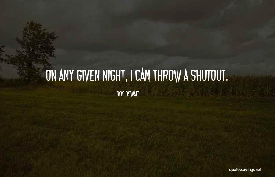 Menko Maritim Quotes By Roy Oswalt Menko Maritim Quotes By Roy Oswalt