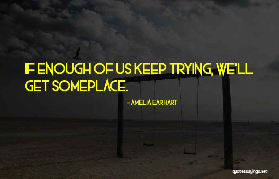 Menkova Quotes By Amelia Earhart