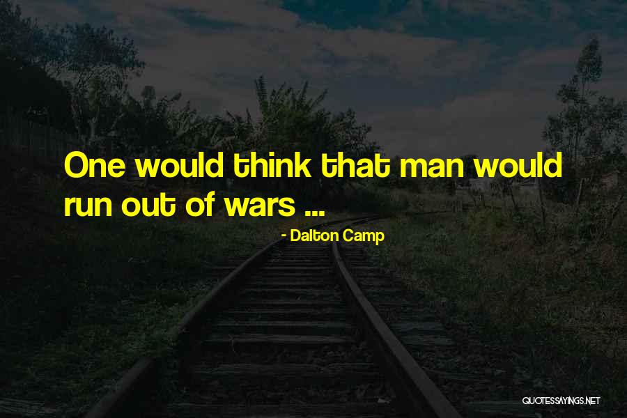 Menkova Quotes By Dalton Camp