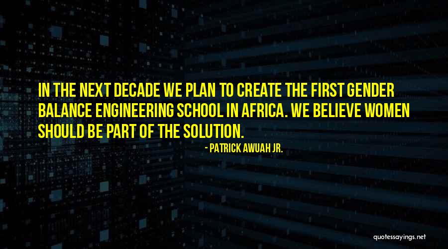 Menma Uzumaki Quotes By Patrick Awuah Jr.