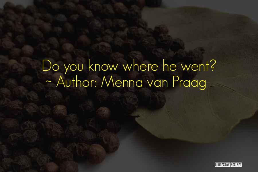 Menna Van Praag Quotes 1410626