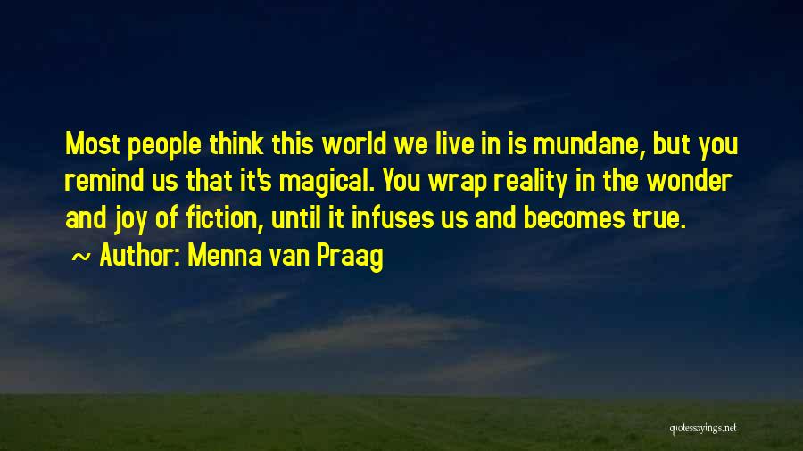 Menna Van Praag Quotes 1892388