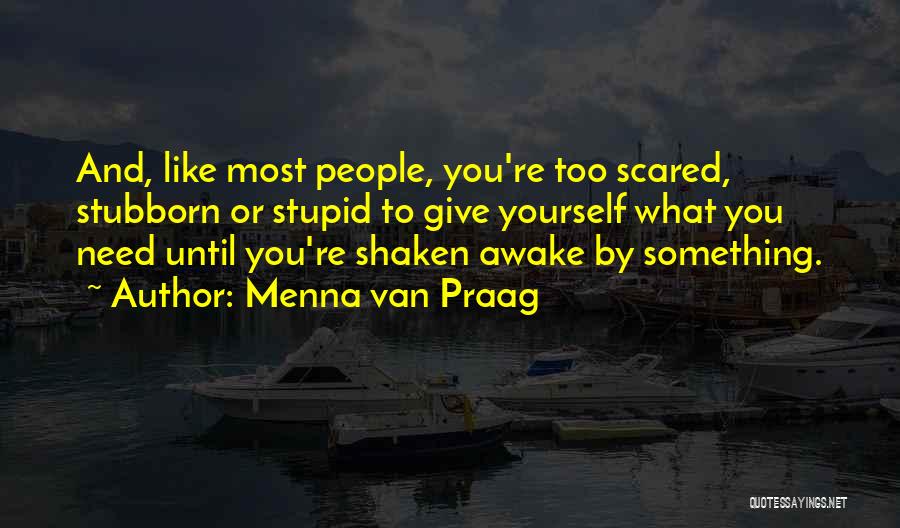 Menna Van Praag Quotes 2033320