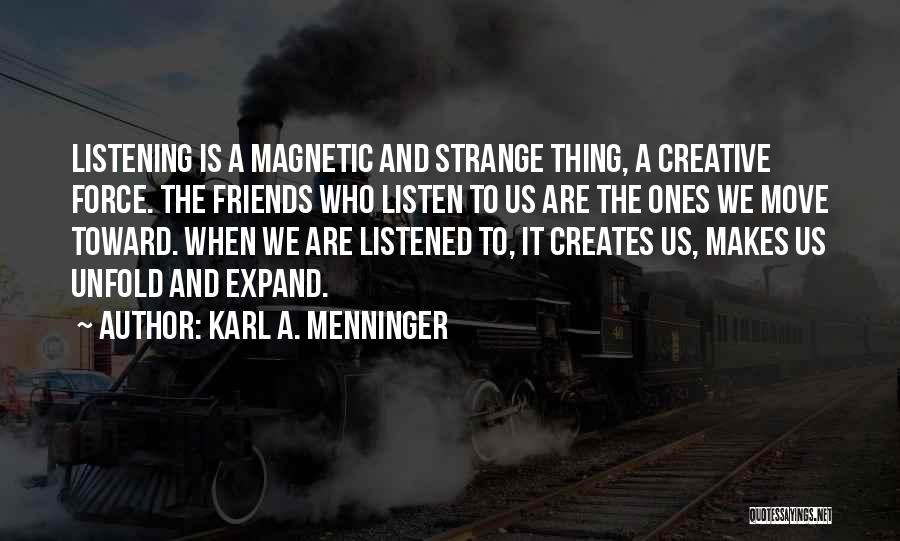 Menninger Quotes By Karl A. Menninger