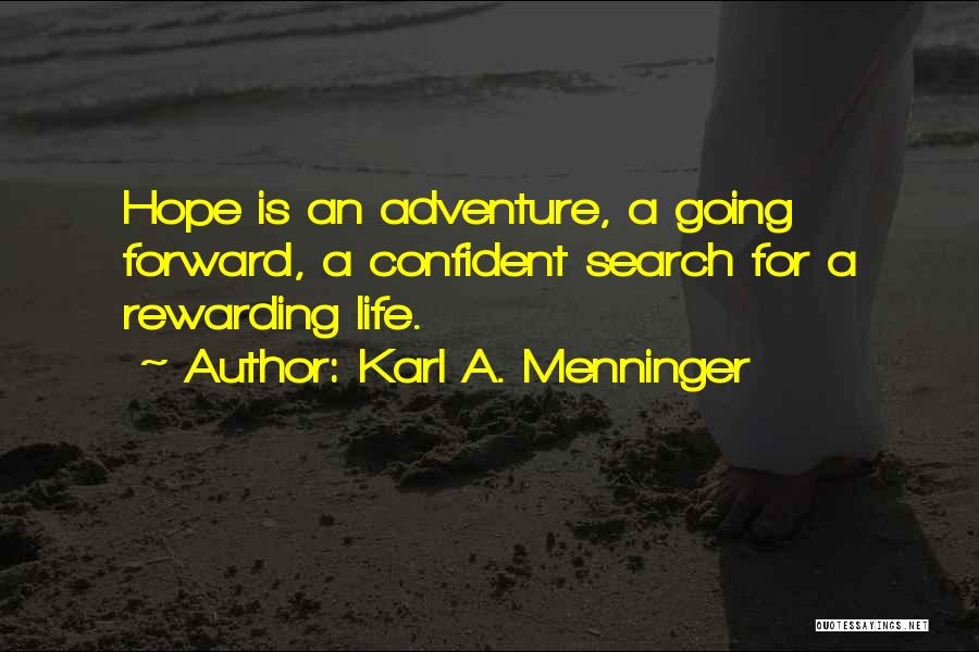 Menninger Quotes By Karl A. Menninger