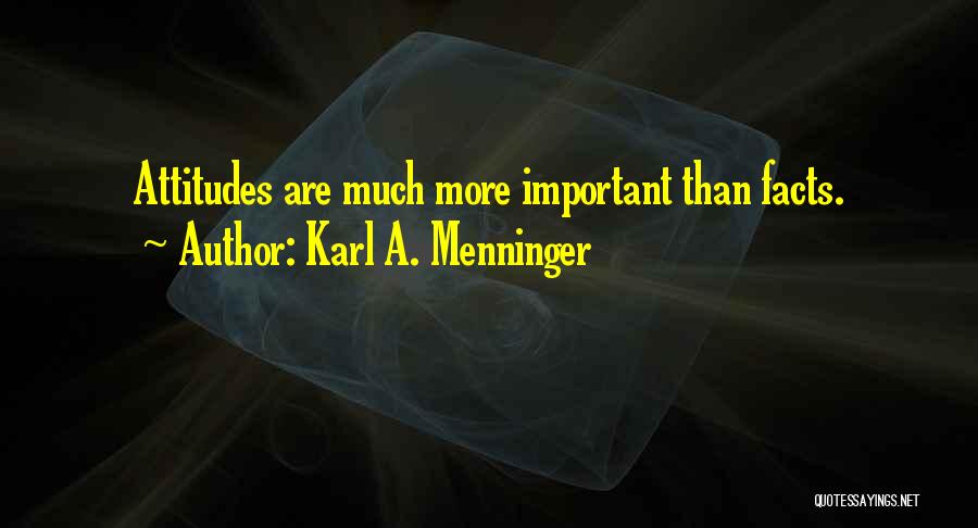 Menninger Quotes By Karl A. Menninger