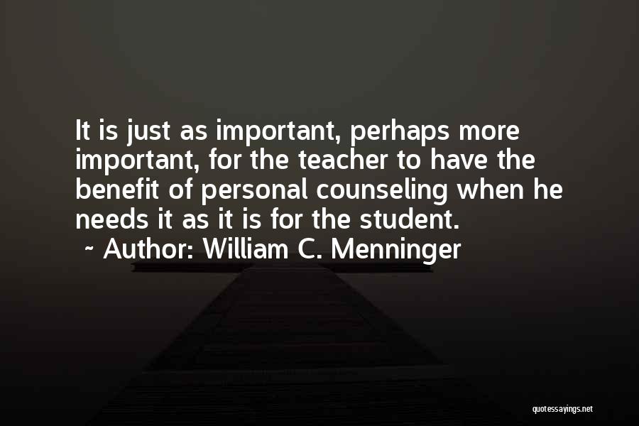 Menninger Quotes By William C. Menninger